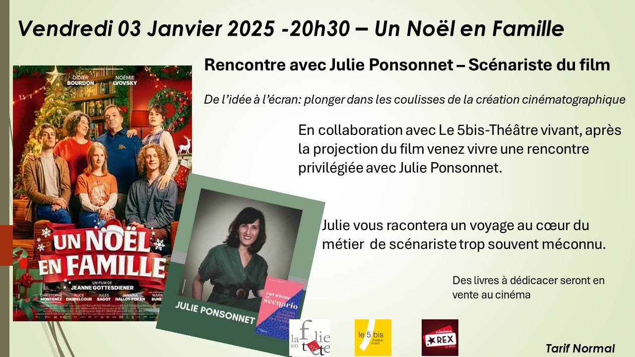 Film : Un Noël en Famille - Suivi d'une rencontre avec Julie Ponsonnet, scénariste du film